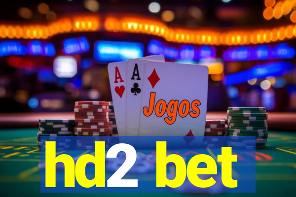 hd2 bet